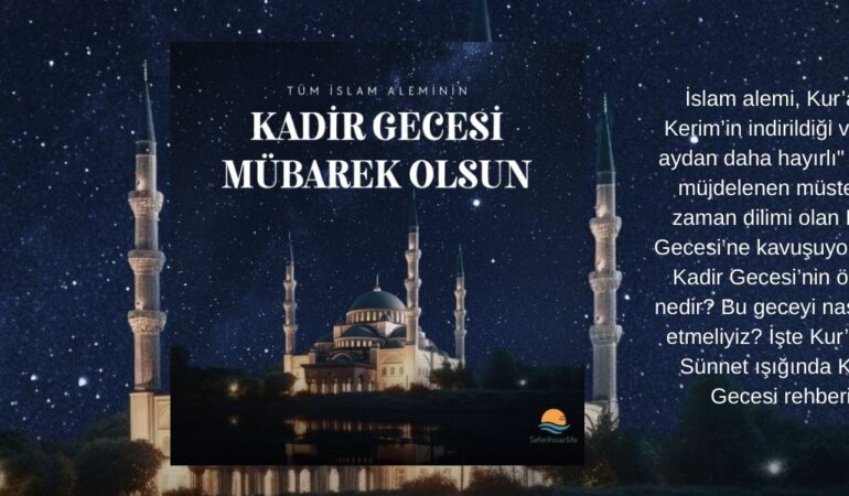 BIN-AYDAN-HAYIRLI-MUJDE-KADIR-GECESININ-ANLAMI-VE-IHYASI-featured