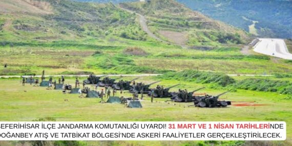 Seferihisar’da Askeri Hareketlilik: Bazı Bölgelere Giriş Yasağı